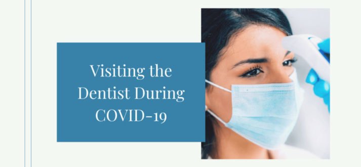 Are dental visits safe during the COVID-19 pandemic? 1 Visiting the Dentist During COVID 19 Pandemic 1024x538 713x330 1